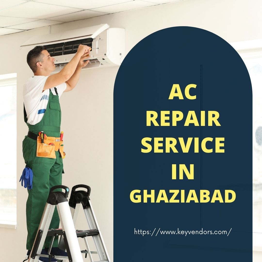 AC Repair Service At The Best Possible Price At Ghaziabad – Keyvendors