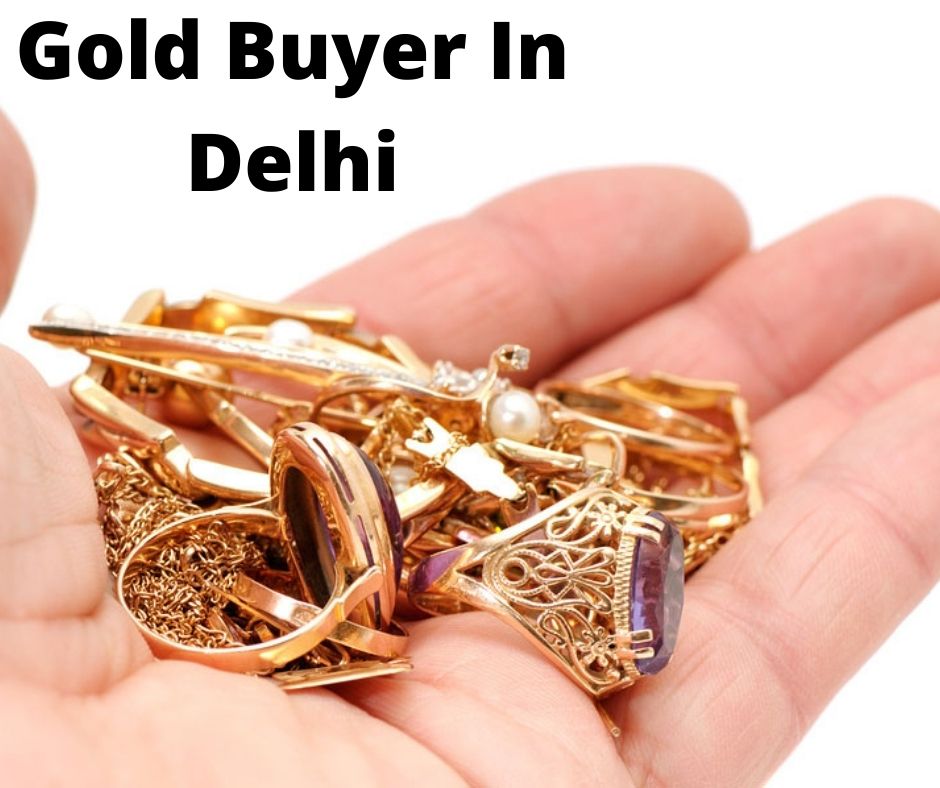 Gold Buyer In Delhi